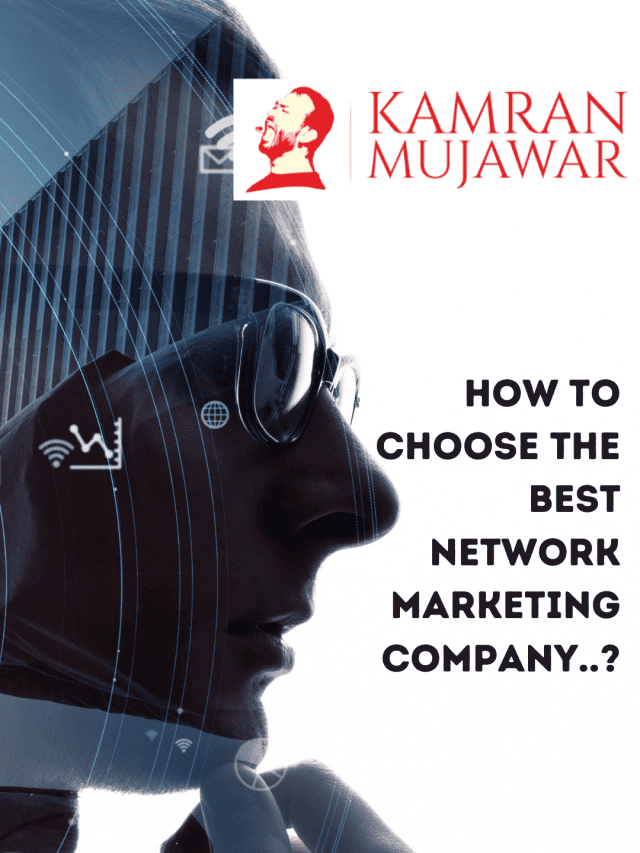 How to Choose the Best Network Marketing Company..?